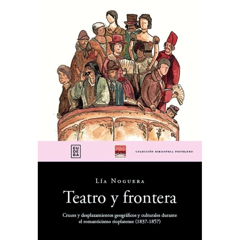 Libro. TEATRO Y FRONTERA. LIA NOGUERA