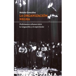 Libro. LA ORGANIZACION NEGRA. Malala Gonzalez