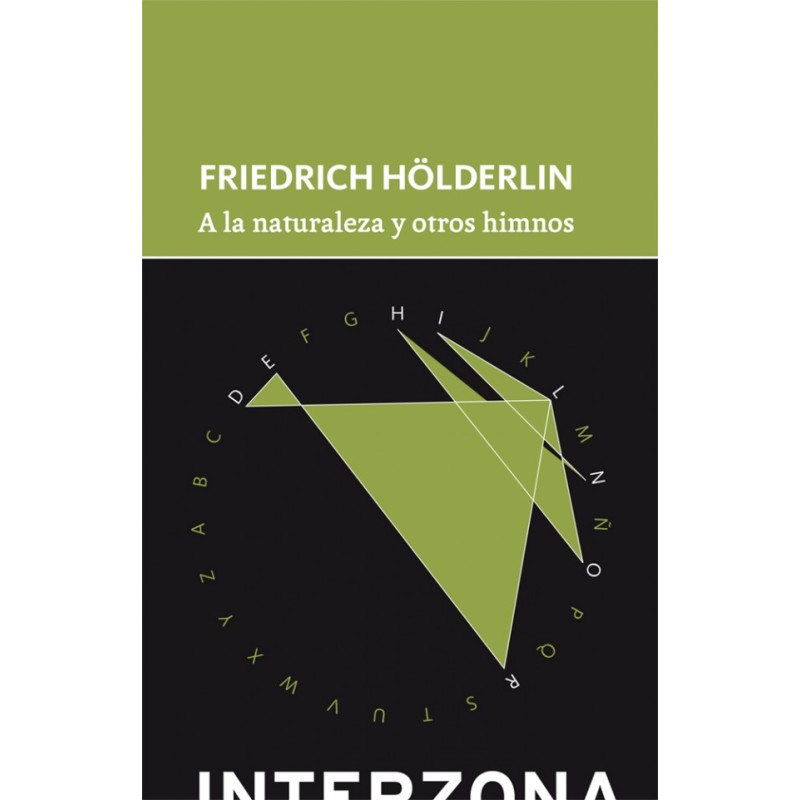 Libro. A LA NATURALEZA Y OTROS HIMNOS. Friedrich Holderin
