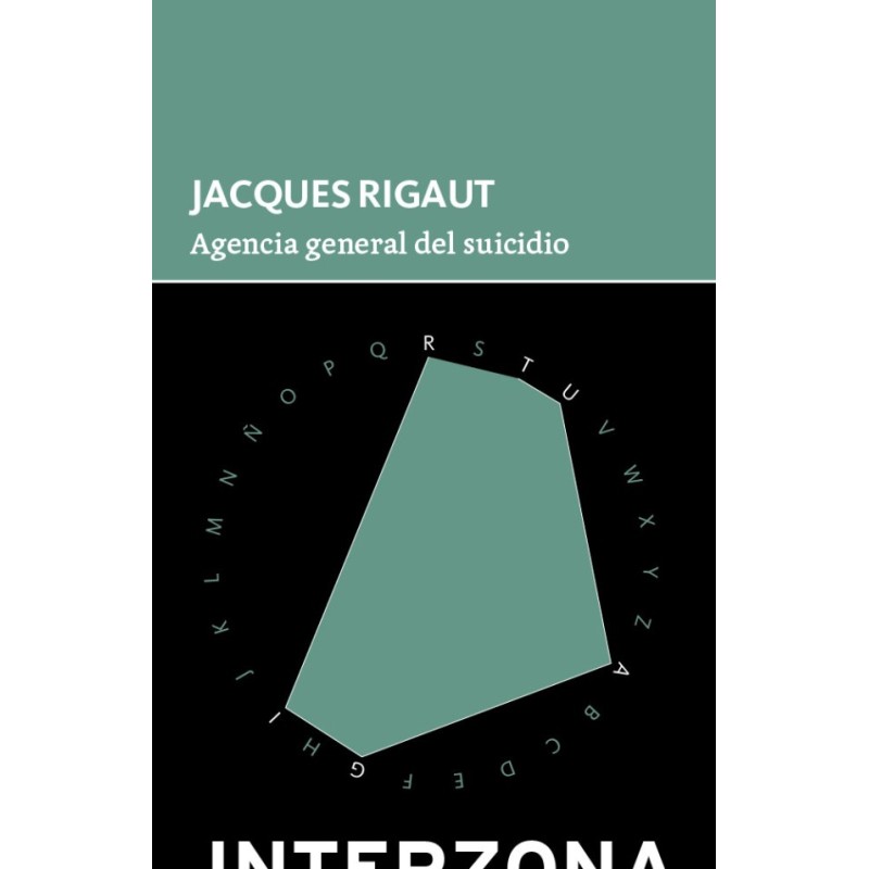Libro. AGENCIA GENERAL DEL SUICIDIO. Jacques Rigaut