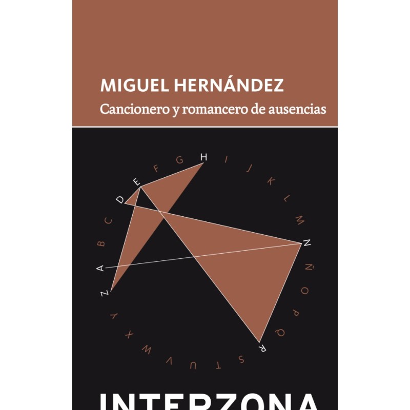 Libro. CANCIONERO Y ROMANCERO DE AUSENCIAS. Miguel Hernández