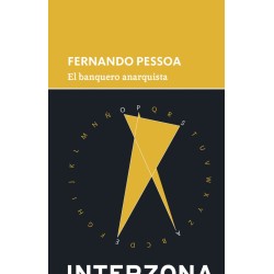 Libro. EL BANQUERO ANARQUISTA. Fernando Pessoa