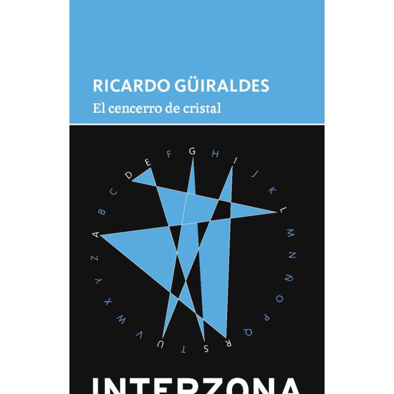 Libro. EL CENCERRO DE CRISTAL. Ricardo Guiraldes