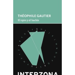 Libro. EL OPIO Y EL HACHIS. Theophile Gautier