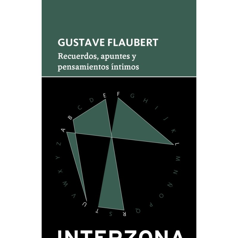 Libro. RECUERDOS, APUNTES Y PENSAMIENTOS INTIMOS. Gustave Flaubert