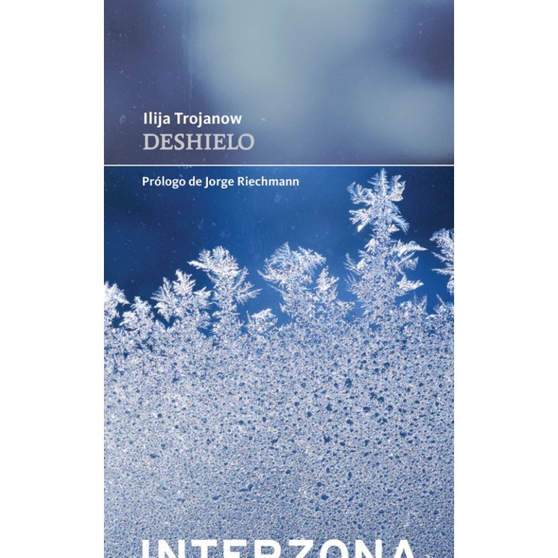 Libro. DESHIELO. Ilija Trojanow