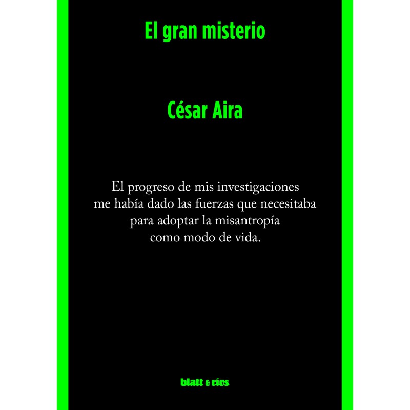 Libro. EL GRAN MISTERIO. César Aira