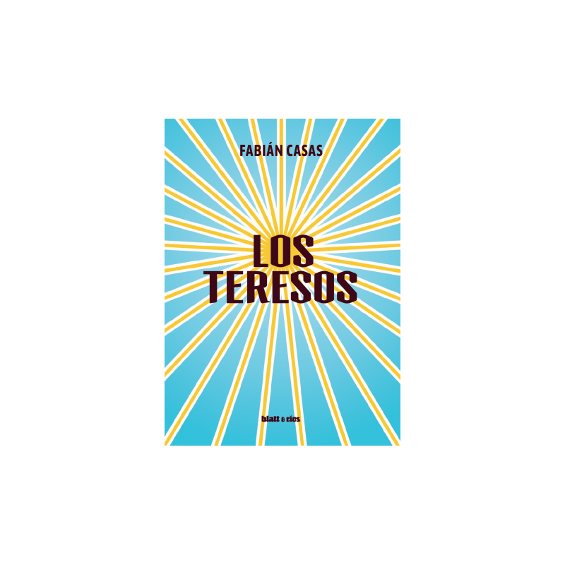 Libro. LOS TERESOS. Fabián Casas