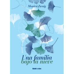 Libro. UNA FAMILIA BAJO LA NIEVE. Monica Zwaig