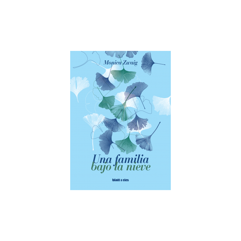 Libro. UNA FAMILIA BAJO LA NIEVE. Monica Zwaig