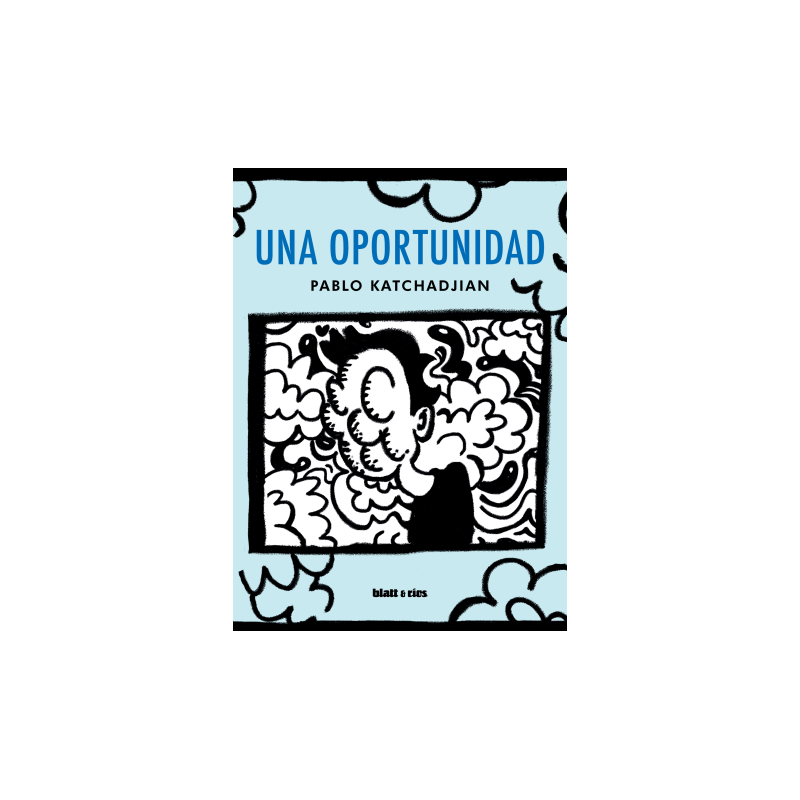 Libro. UNA OPORTUNIDAD. Pablo Katchadjian