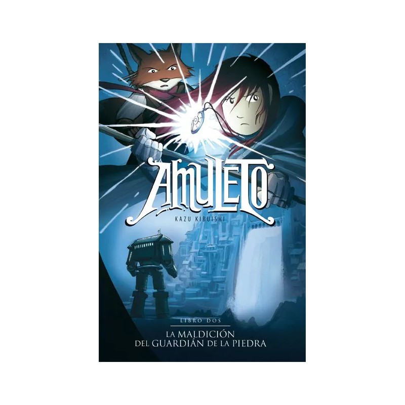 Libro. AMULETO 2: LA MALDICIÓN DEL GUARDIÁN DE LA PIEDRA. Kazu Kibuish
