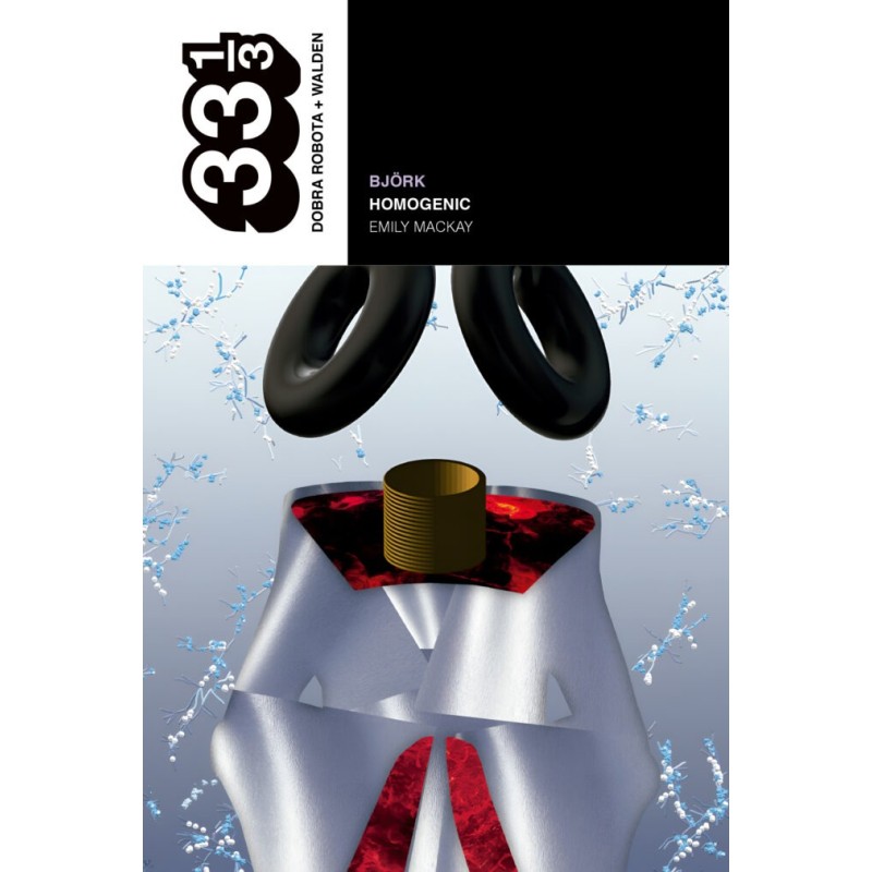 Libro. BJORK. HOMOGENIC﻿. Emily Mackay