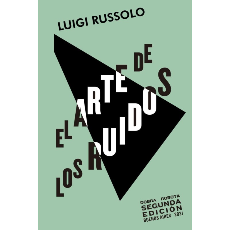 Libro. EL ARTE DE LOS RUIDOS. Luigi Russolo