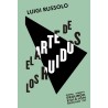 Libro. EL ARTE DE LOS RUIDOS. Luigi Russolo