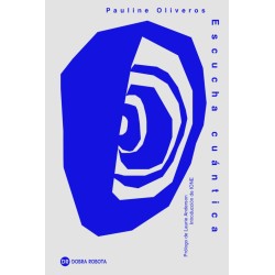 Libro. ESCUCHA CUANTICA. Pauline Oliveros