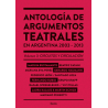 Libro. ANTOLOGIA DE ARGUMENTOS TEATRALES EN ARGENTINA 2003-2013. VOLUMEN 3: CIRCUITOS Y CIRCULACION﻿.