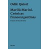 Libro. MARILÚ MARINI. CRÓNICAS FRANCOARGENTINAS. Odile Quirot