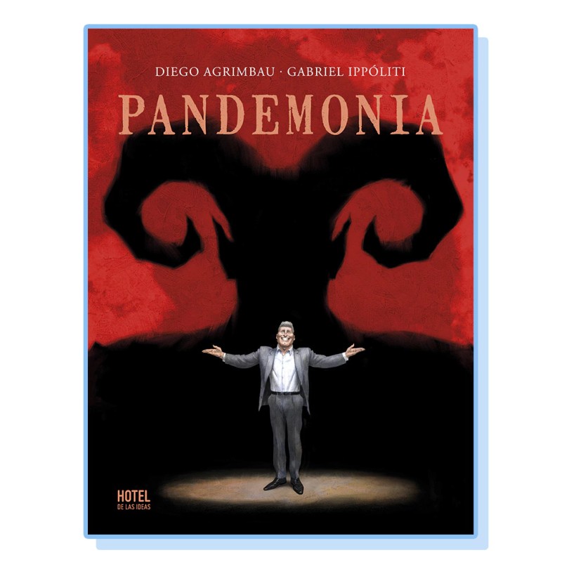 Libro. PANDEMONIA. Diego Agrimbau / Gabriel Ippóliti