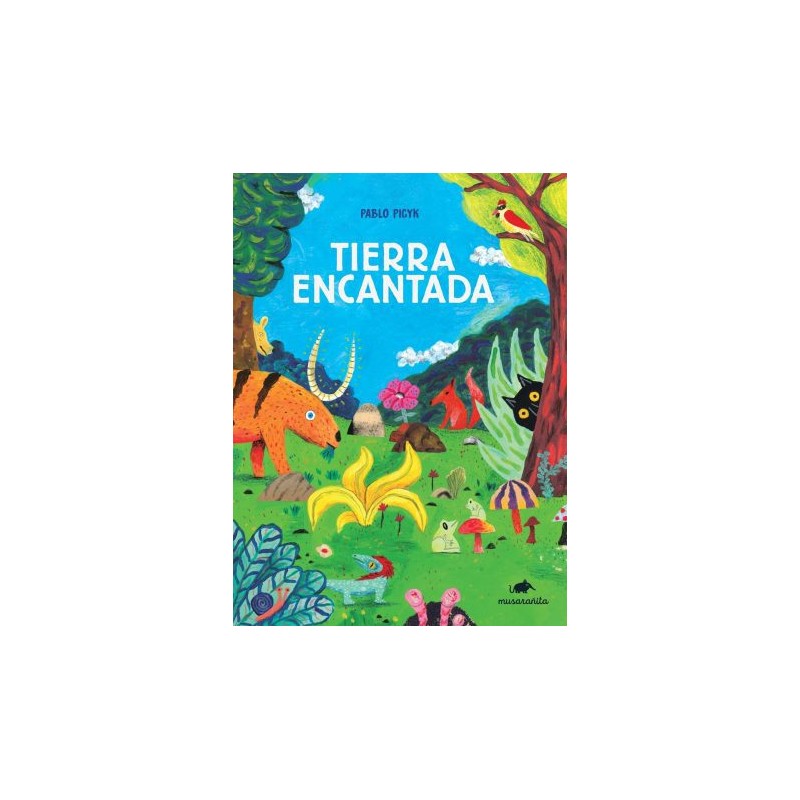 Libro. TIERRA ENCANTADA. Pablo Picyk