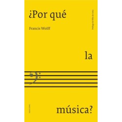 Libro. ¿POR QUÉ LA MÚSICA? Francis Wolff
