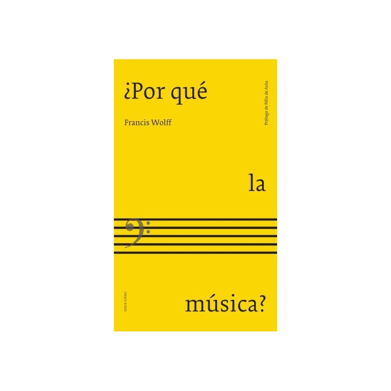 Libro. ¿POR QUÉ LA MÚSICA? Francis Wolff