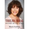 Libro. THELMA BIRAL. HISTORIA DE UNA ACTRIZ. Mario Gallina