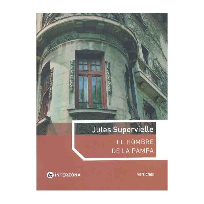 Libro. EL HOMBRE DE LA PAMPA. Jules Supervielle