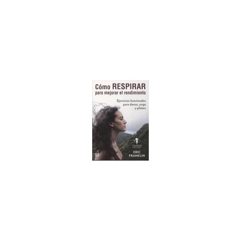 Libro. CÓMO RESPIRAR PARA MEJORAR EL RENDIMIENTO
