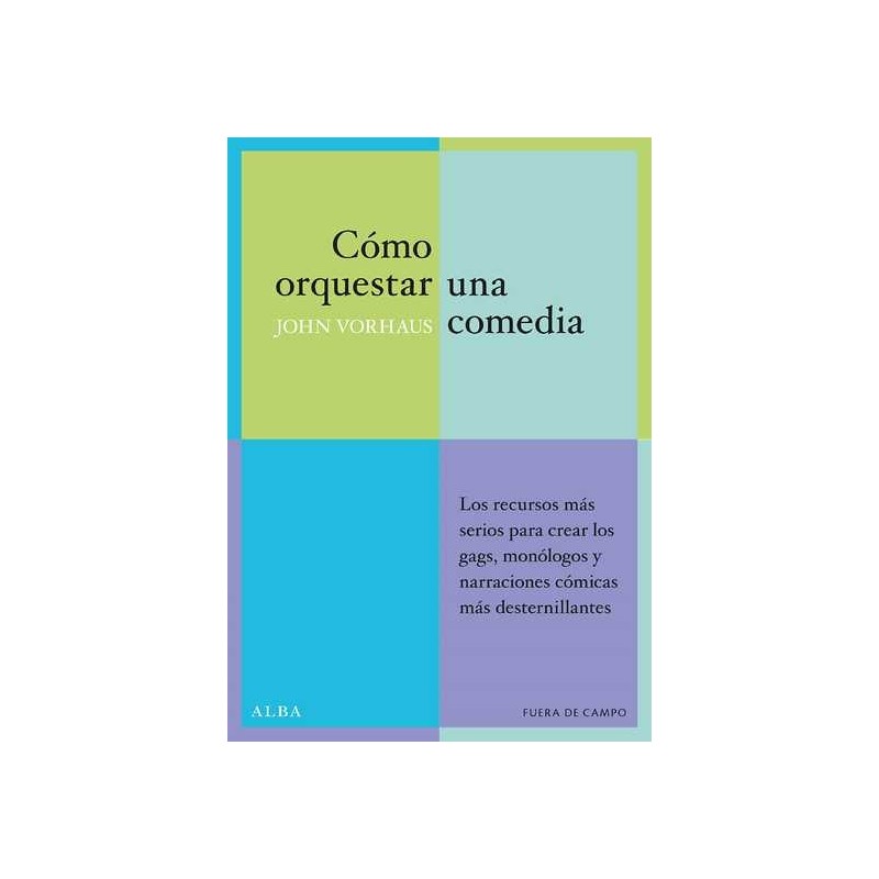 Libro. CÓMO ORQUESTAR UNA COMEDIA