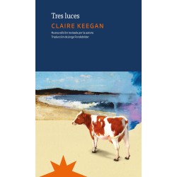 Libro. TRES LUCES﻿. Claire Keegan
