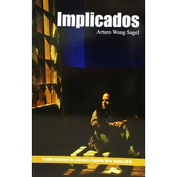 Libro. IMPLICADOS. Arturo Wong Sagel