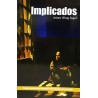 Libro. IMPLICADOS. Arturo Wong Sagel
