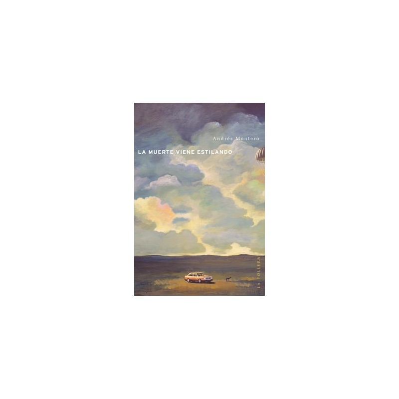 Libro. LA MUERTE VIENE ESTILANDO. Andrés Montero