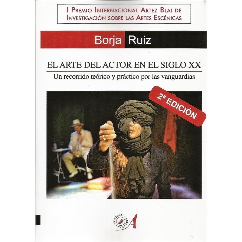 Libro. EL ARTE DEL ACTOR EN EL SIGLO XX - BORJA RUIZ