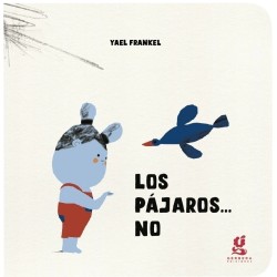 Libro. LOS PAJAROS ... NO. Yael Frankel