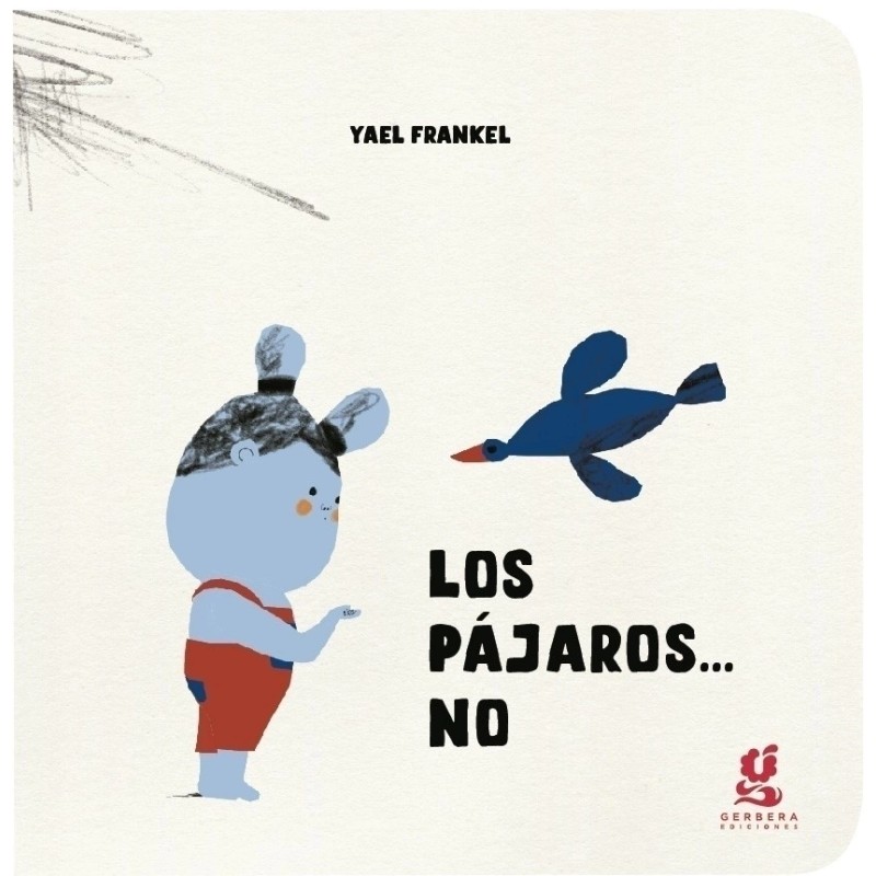 Libro. LOS PAJAROS ... NO. Yael Frankel