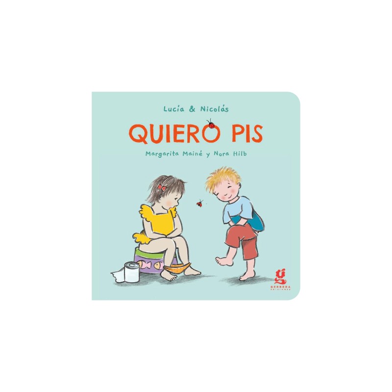 Libro. QUIERO PIS. Margarita Maine y Nora Hilb