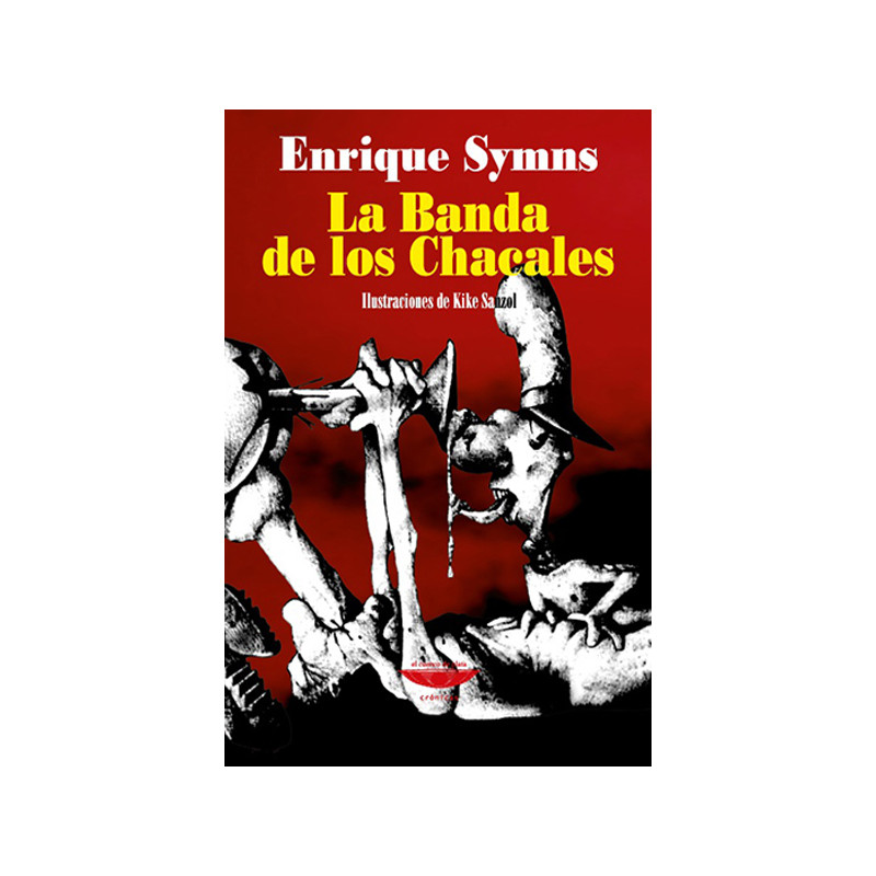 Libro. LA BANDA DE LOS CHACALES