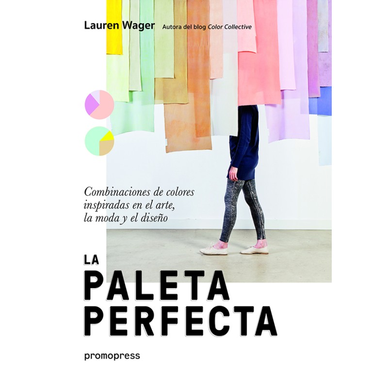 Libro.LA PALETA PERFECTA. LAUREN WAGER