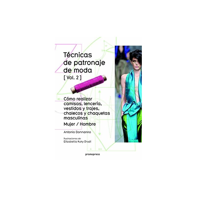 Libro. TECNICAS DE PATRONAJE DE MODA VOL 2. Donnanno Antonio
