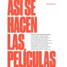 Libro. ASI SE HACEN LAS PELICULAS. LAS TECNICAS DE GRANDES CINEASTAS. Tim Grierson