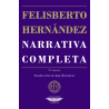 Libro. NARRATIVA COMPLETA. Felisberto Hernández