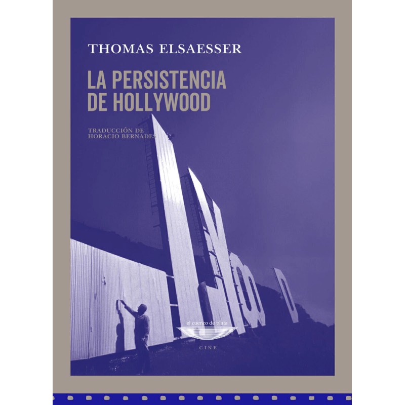 Libro. La persistencia de Hollywood / Thomas Elsaesser