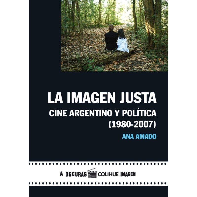 Libro. LA IMAGEN JUSTA. Ana Amado