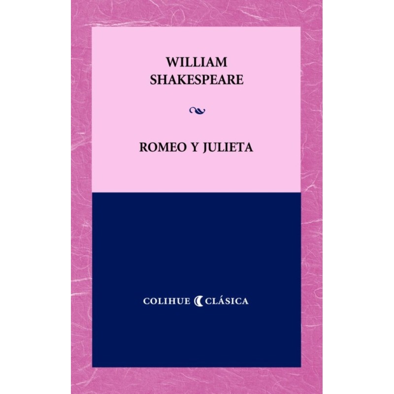 Libro. Romeo y Julieta. COLIHUE