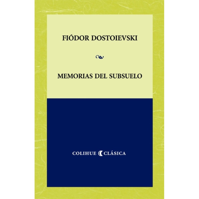 Libro. Memorias del subsuelo. Fiódor Dostoievski