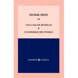 Libro. Una casa de muñecas - Un enemigo del pueblo. Henrik Ibsen