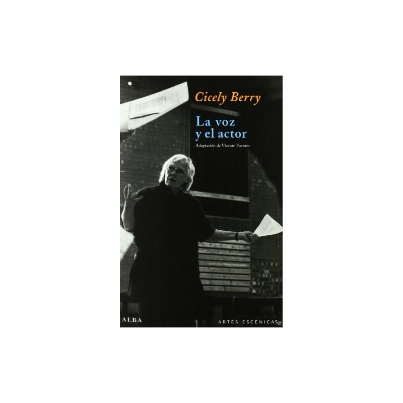 Libro. LA VOZ Y EL ACTOR. Cicely Berry