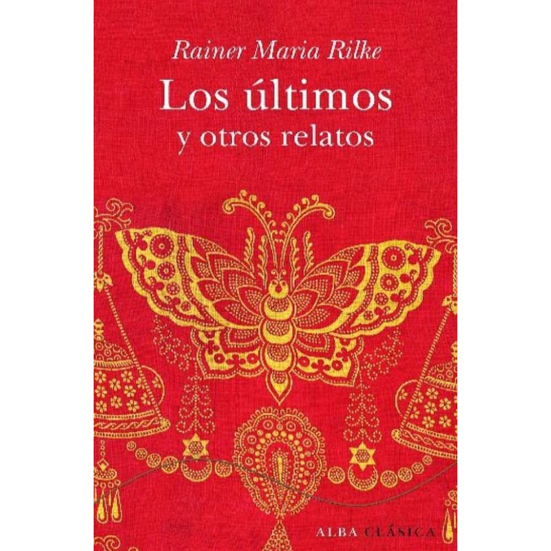 Libro.  LOS ULTIMOS Y OTROS RELATOS (RILKE)